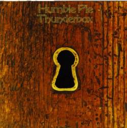 Humble Pie : Thunderbox